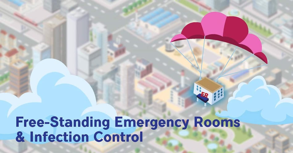 Free-Standing Emergency Rooms and Infection Control