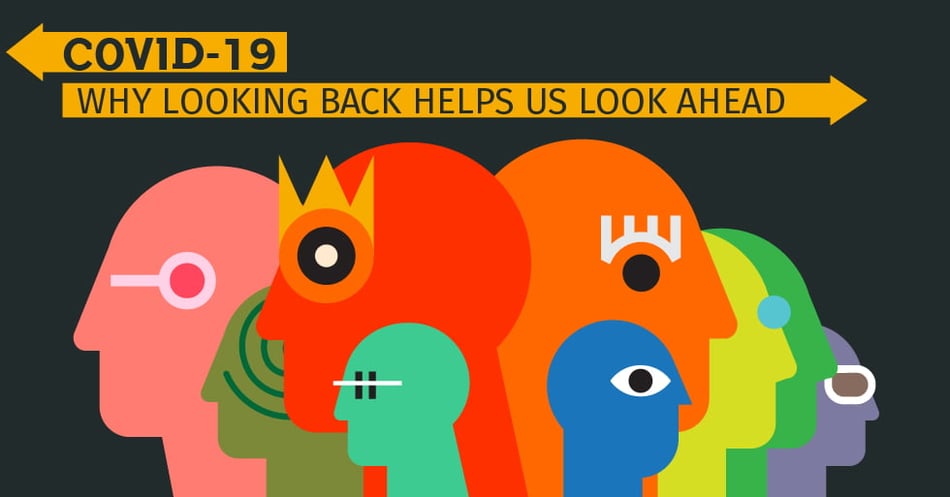 COVID-19: Why Looking Back Helps Us Look Ahead