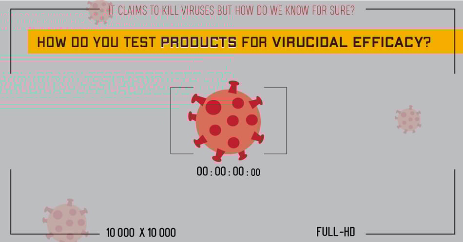 How Do You Test Products for Virucidal Efficacy?