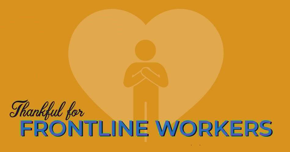 Thankful For: Frontline Workers