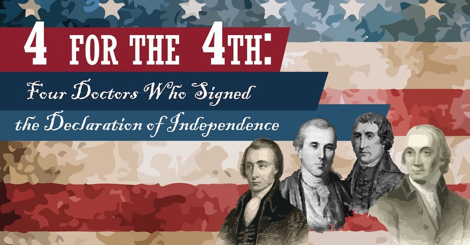 4 for the 4th: Four Doctors Who Signed the Declaration of Independence