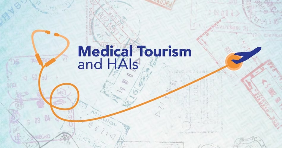 Medical Tourism and HAIs