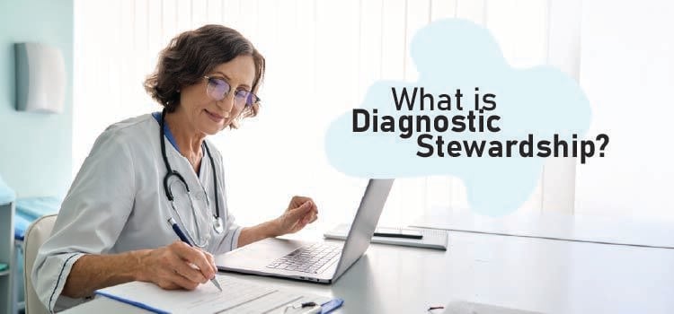 What is Diagnostic Stewardship?