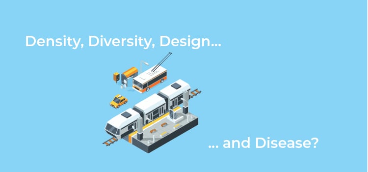Density, Diversity, and Design... and Disease?