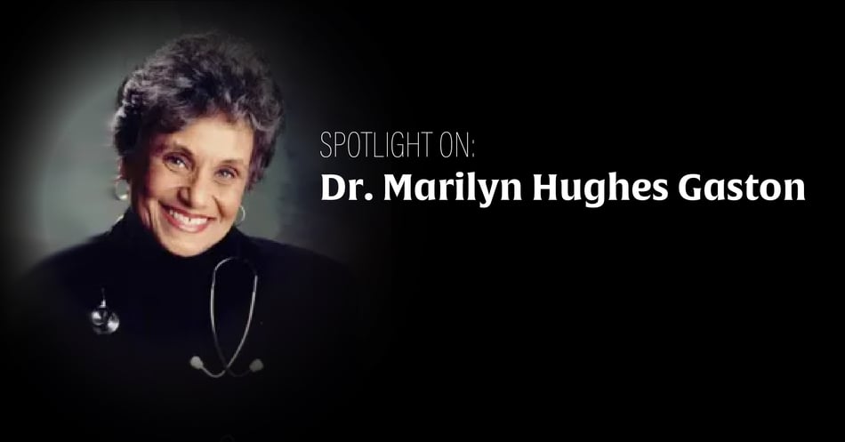 Spotlight on Dr. Marilyn Hughes Gaston