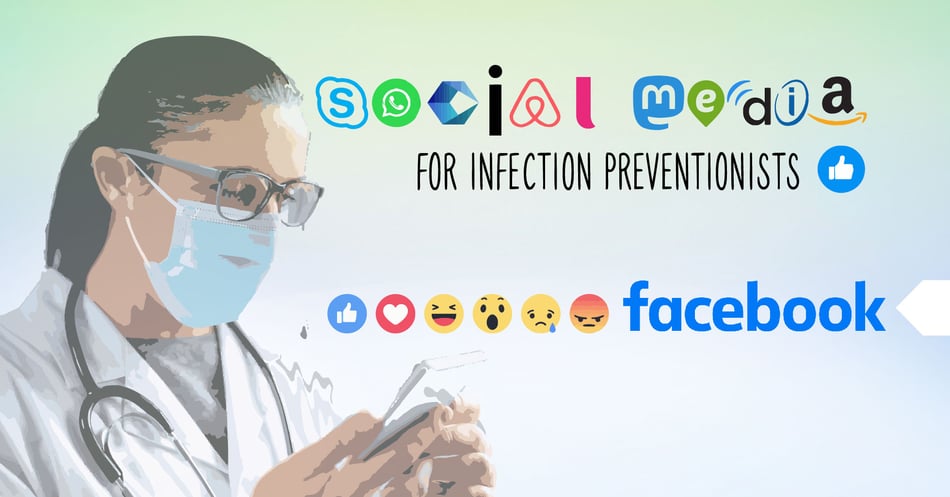 Social Media for Infection Preventionists: Facebook