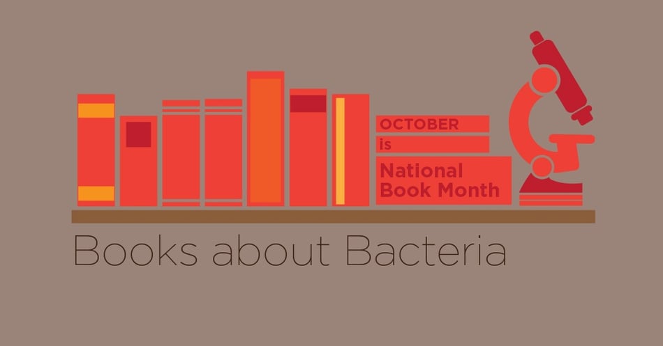 Books about Bacteria: Recent Releases for Every Reader