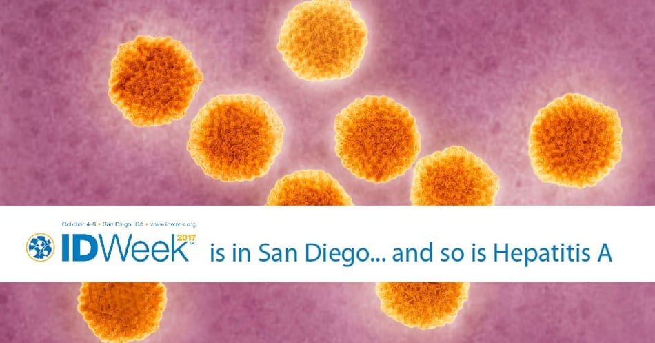 IDWeek 2017 is in San Diego - And So is Hepatitis A