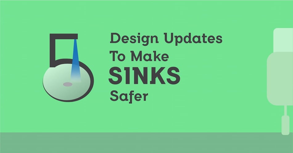 5 Design Updates to Make Sinks Safer