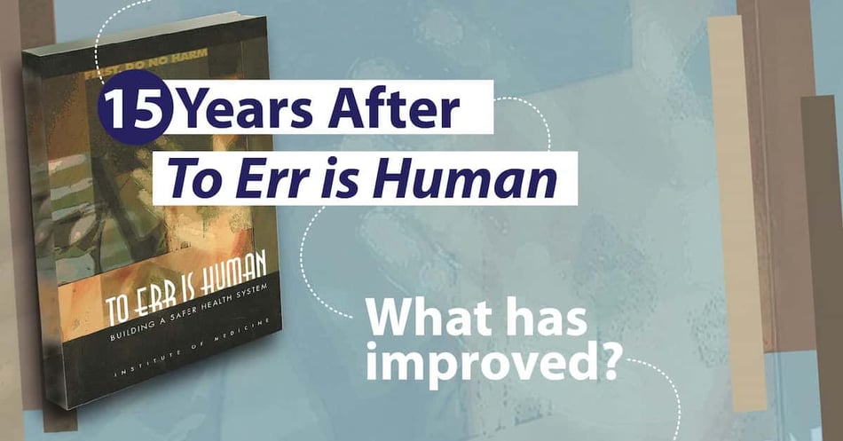 15 Years After To Err is Human: What Has Improved?