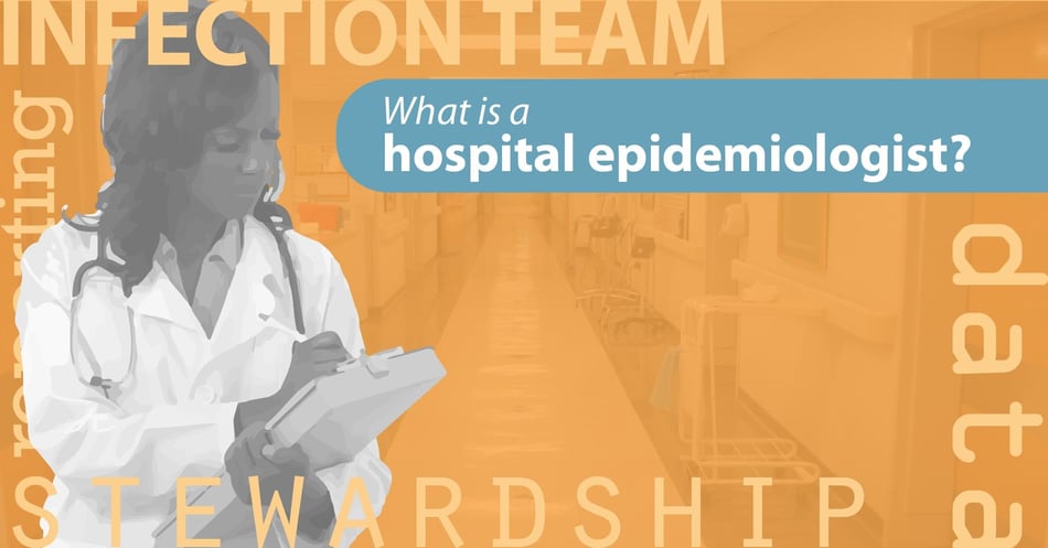 Career Focus: What is a hospital epidemiologist?